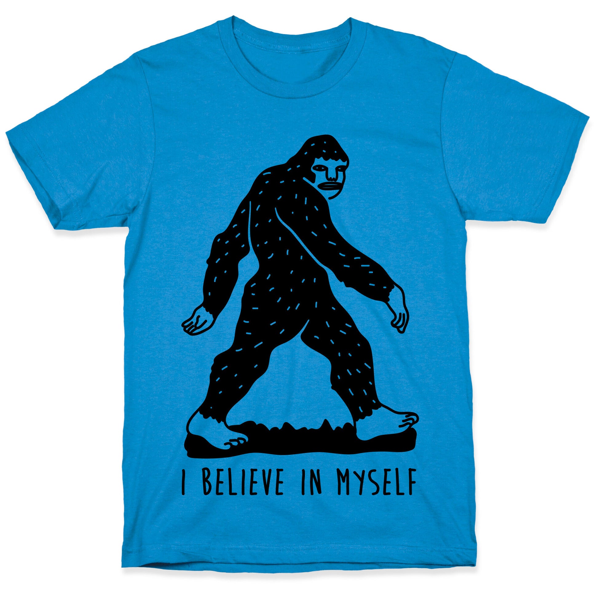I Believe In Myself Bigfoot T-Shirt