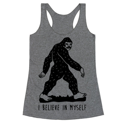 I Believe In Myself Bigfoot Racerback Tank