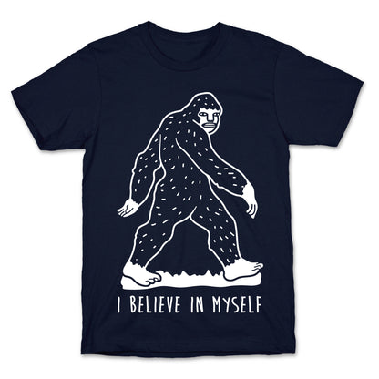 I Believe In Myself Bigfoot T-Shirt