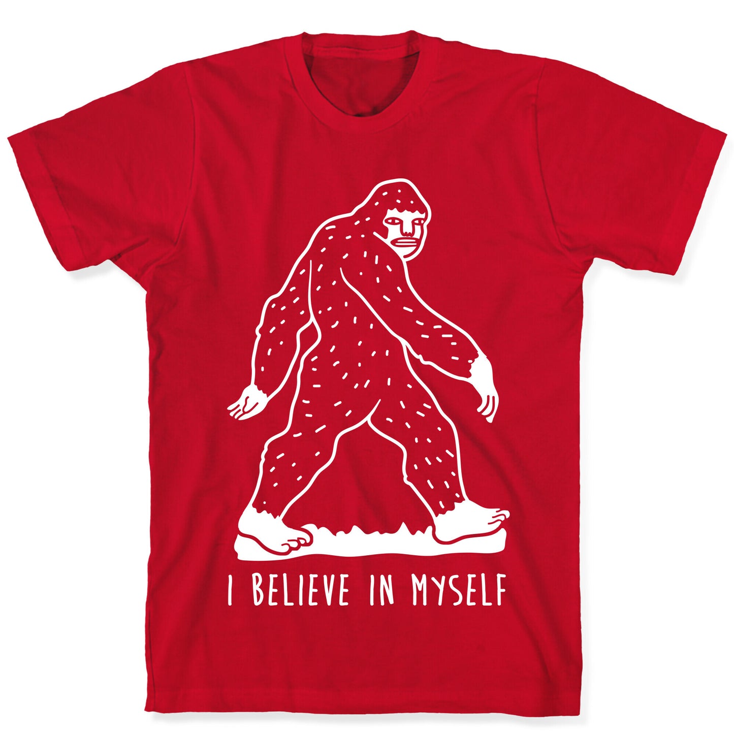 I Believe In Myself Bigfoot T-Shirt