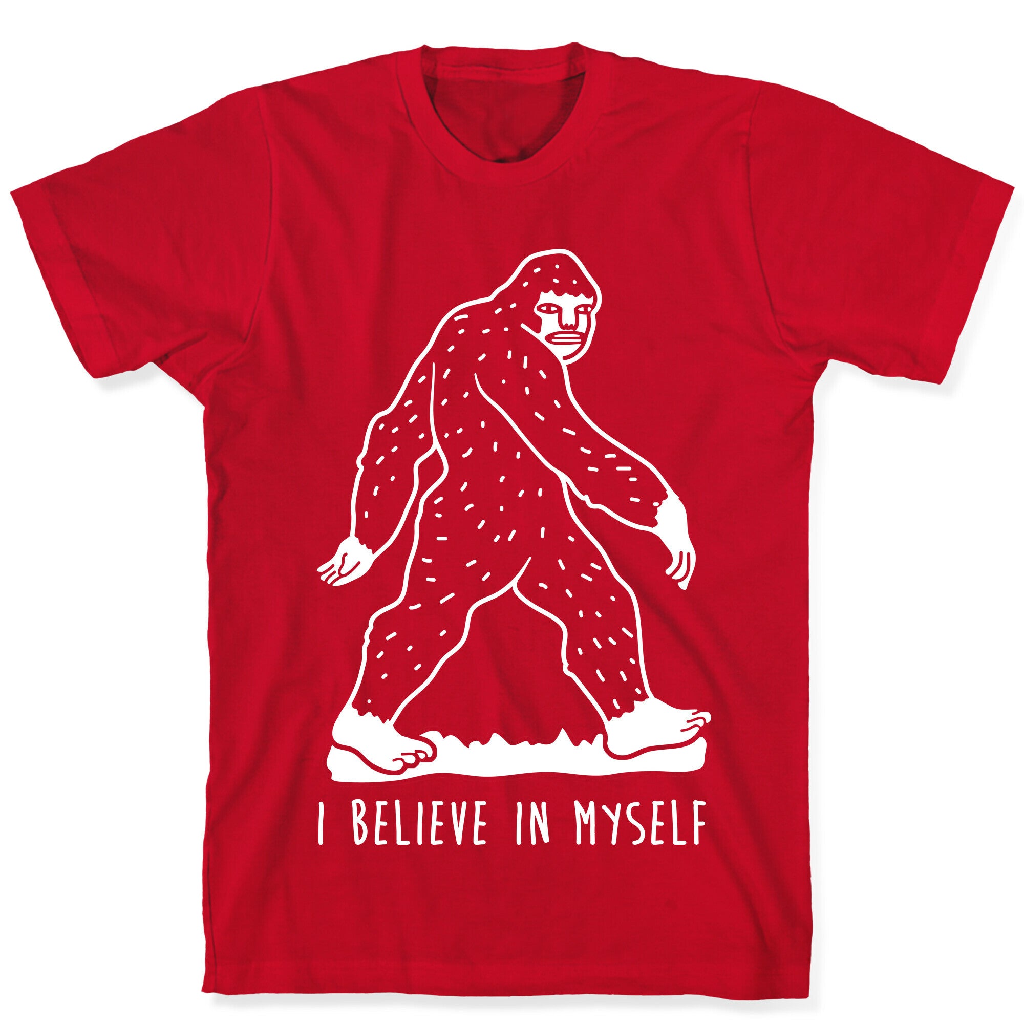 I Believe In Myself Bigfoot T-Shirt