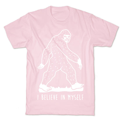 I Believe In Myself Bigfoot T-Shirt
