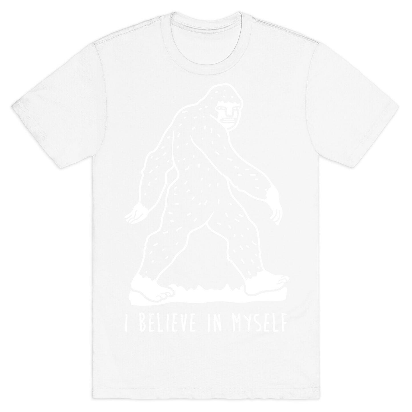 I Believe In Myself Bigfoot T-Shirt