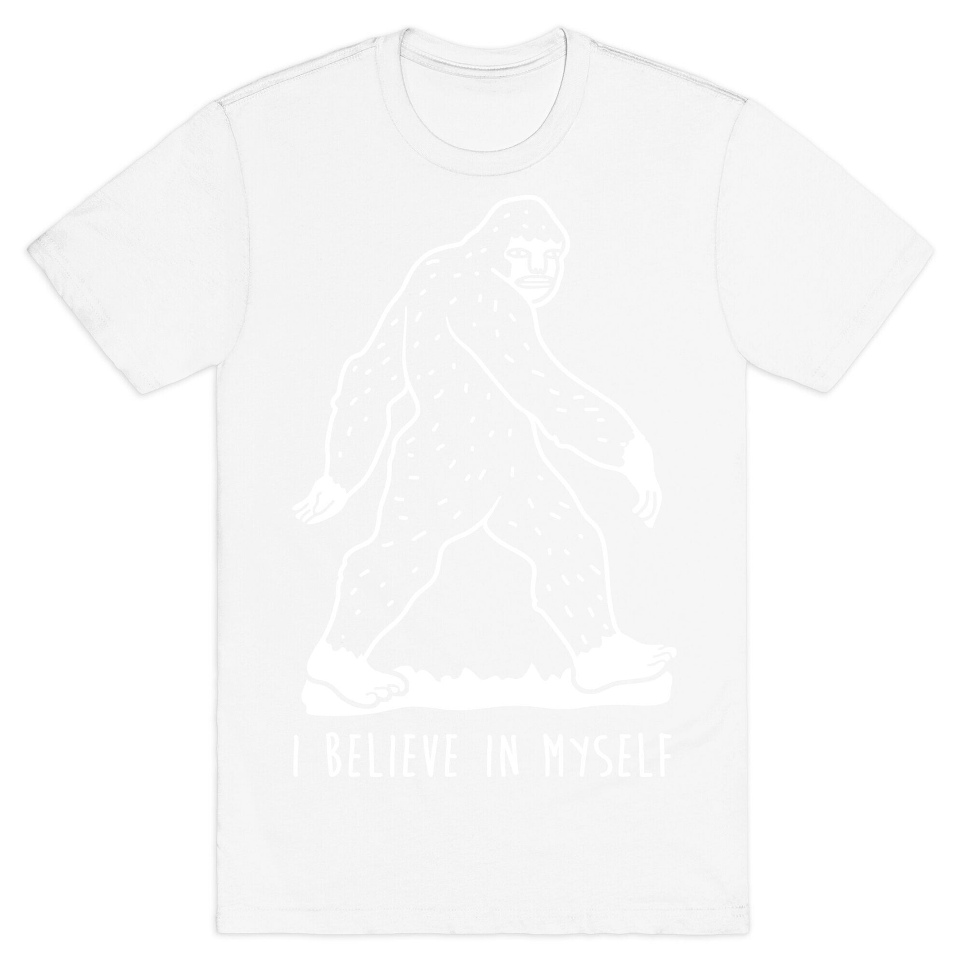 I Believe In Myself Bigfoot T-Shirt