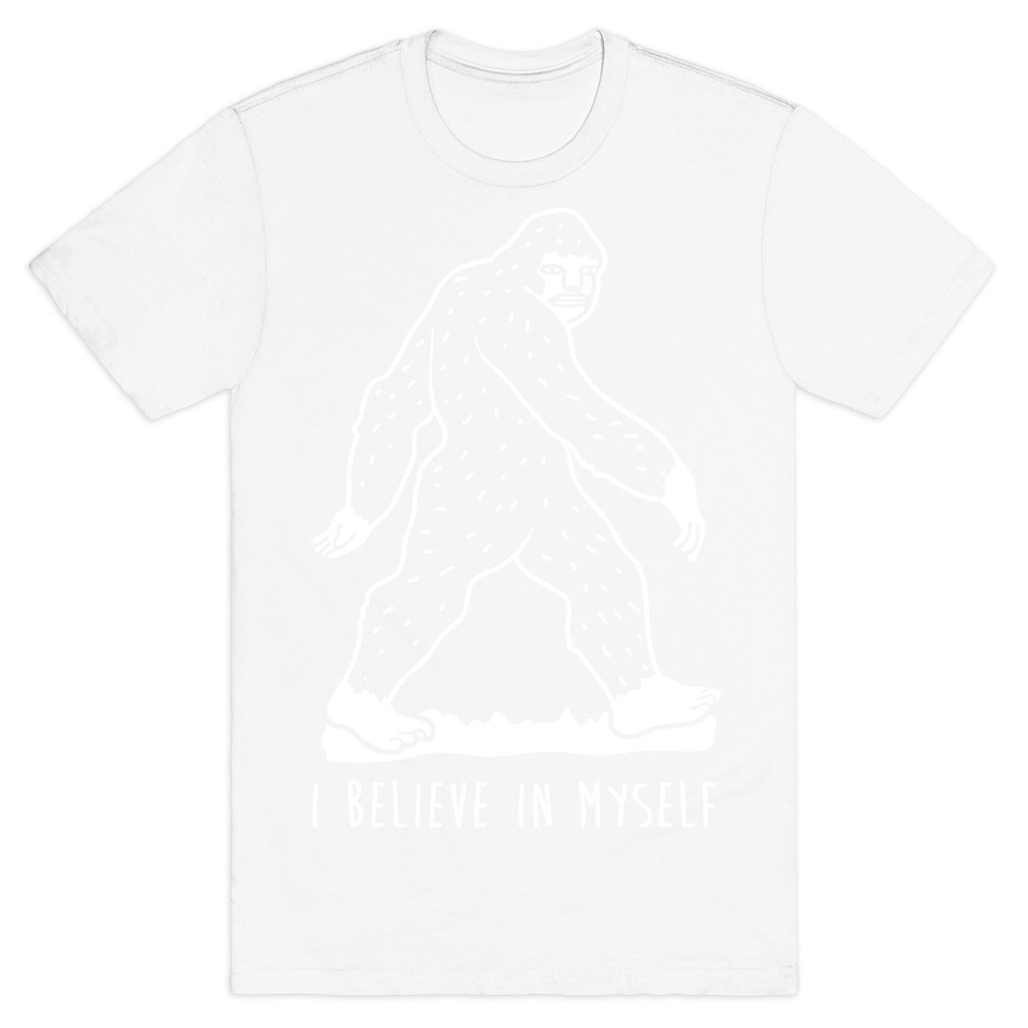 I Believe In Myself Bigfoot T-Shirt