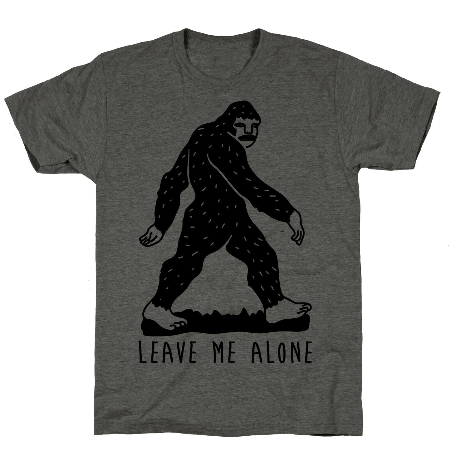 Leave Me Alone Bigfoot Unisex Triblend Tee