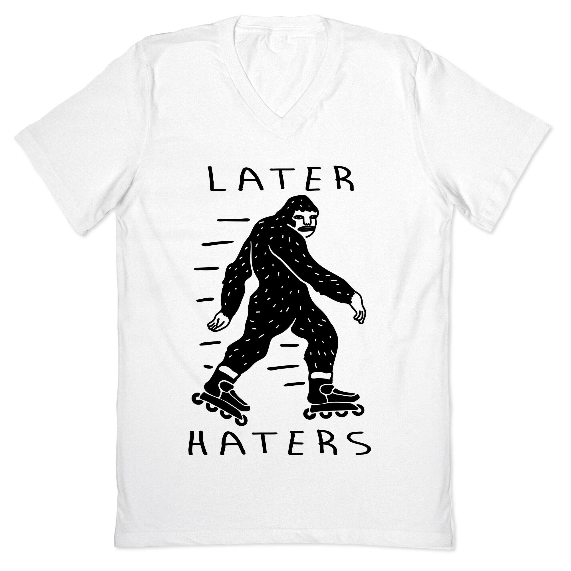 Later Haters Bigfoot V-Neck