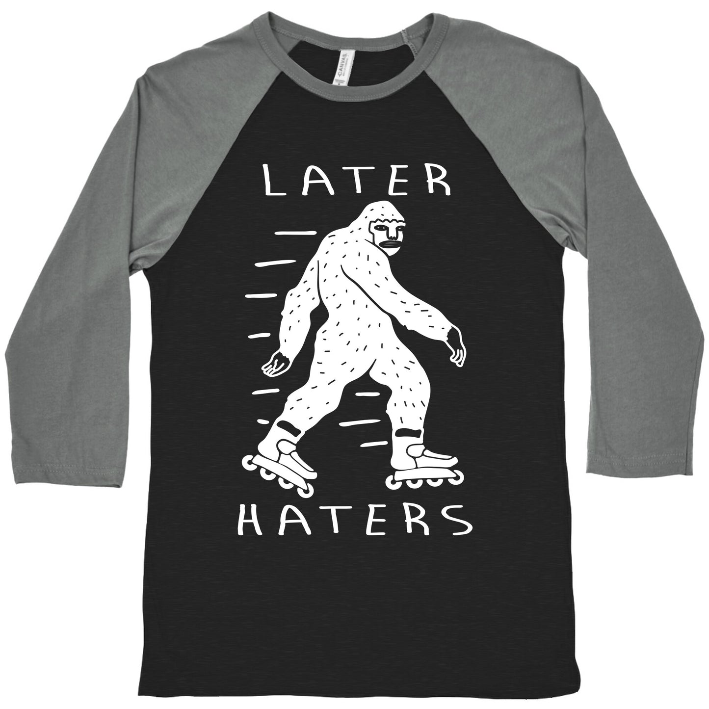 Later Haters Bigfoot Baseball Tee