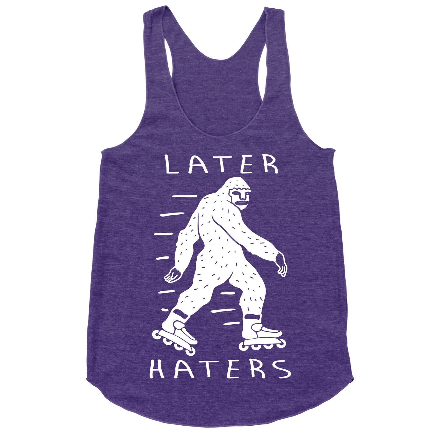 Later Haters Bigfoot Racerback Tank