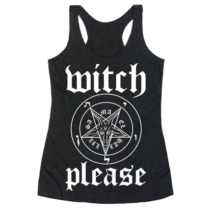 Witch Please Racerback Tank