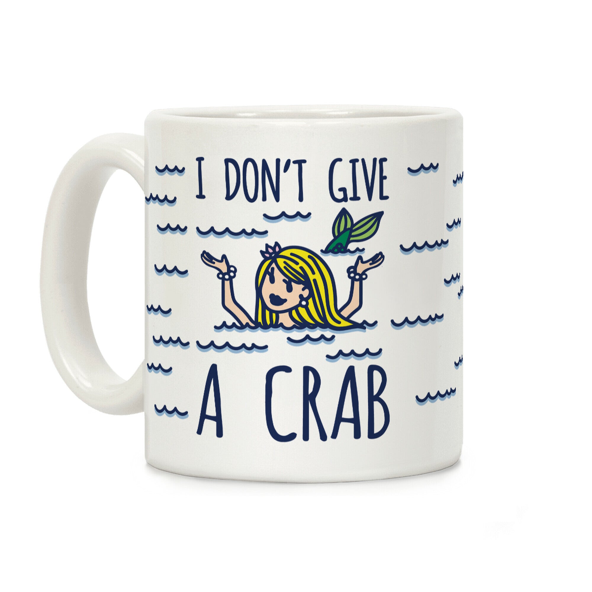 I Don't Give A Crab Coffee Mug