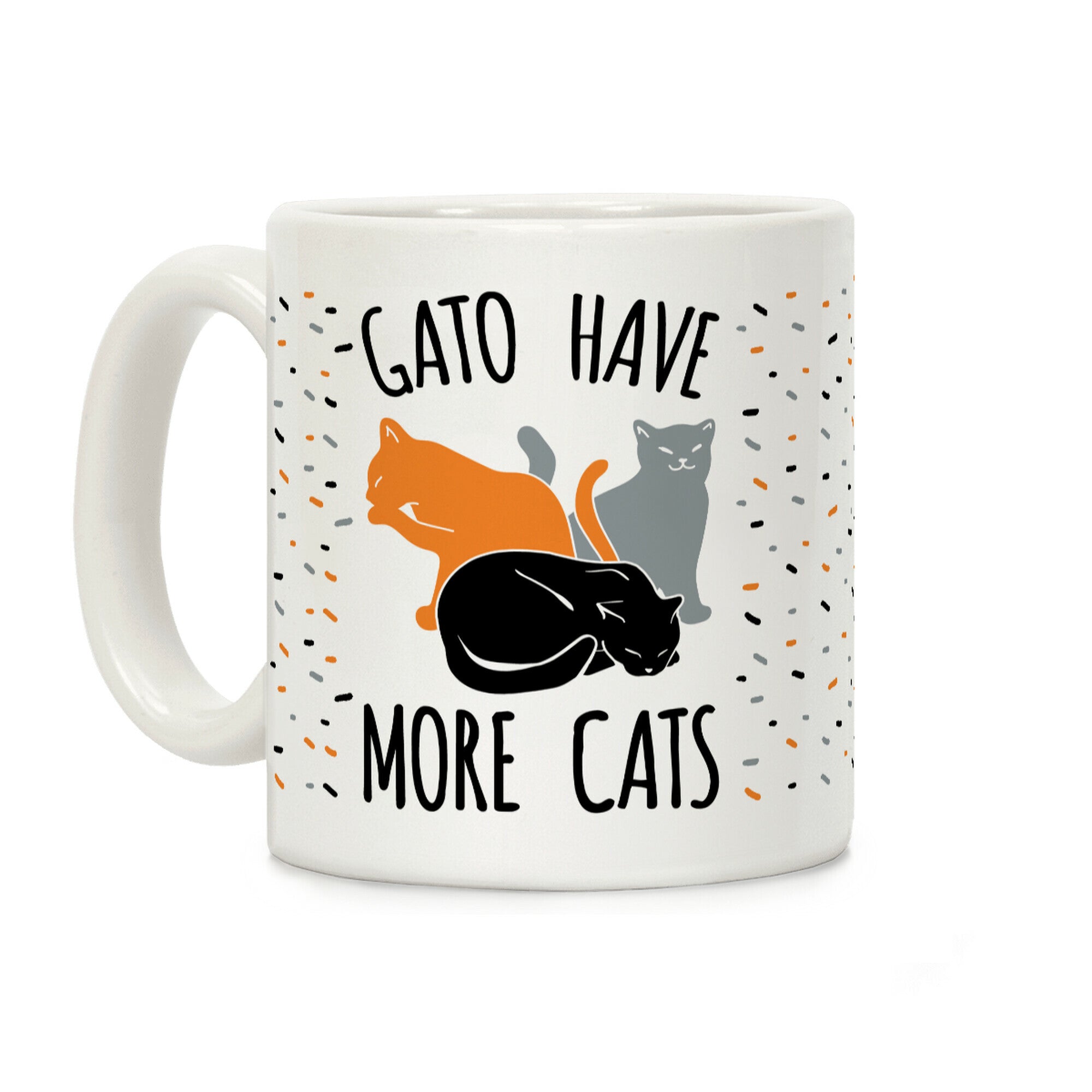 Gato Have More Cats Coffee Mug