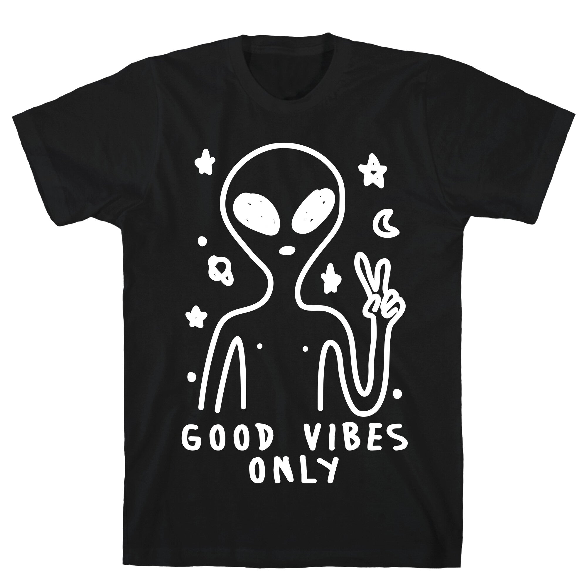 Good Vibes Only Alien T-Shirt