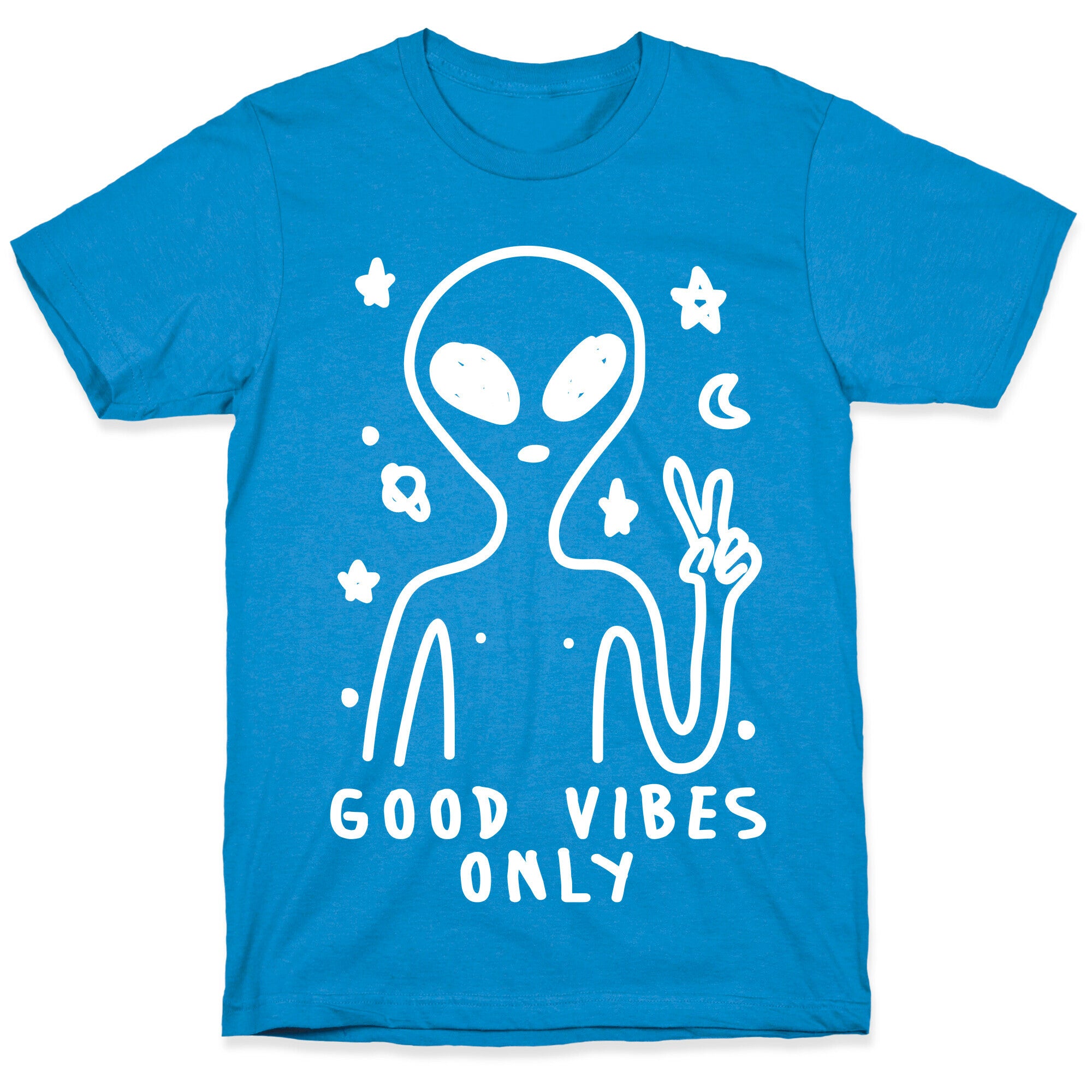 Good Vibes Only Alien T-Shirt