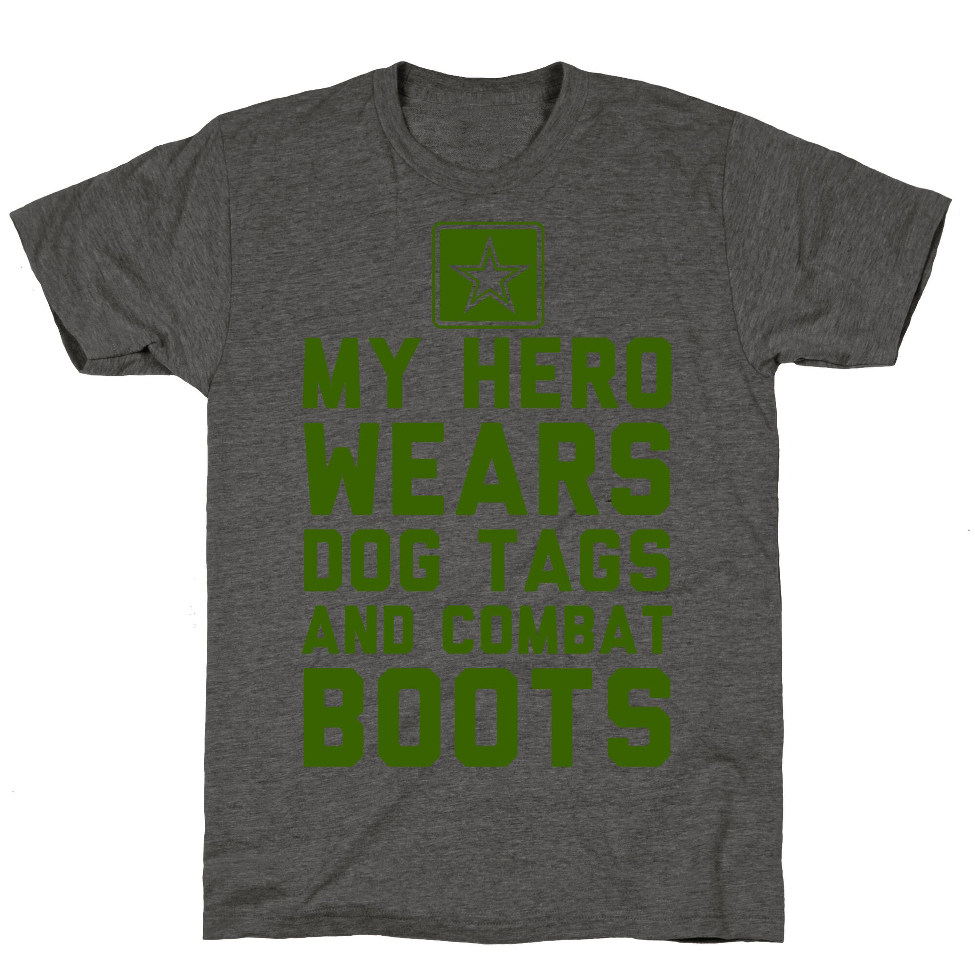 My Hero Wears Dog Tags And Combat Boots Unisex Triblend Tee