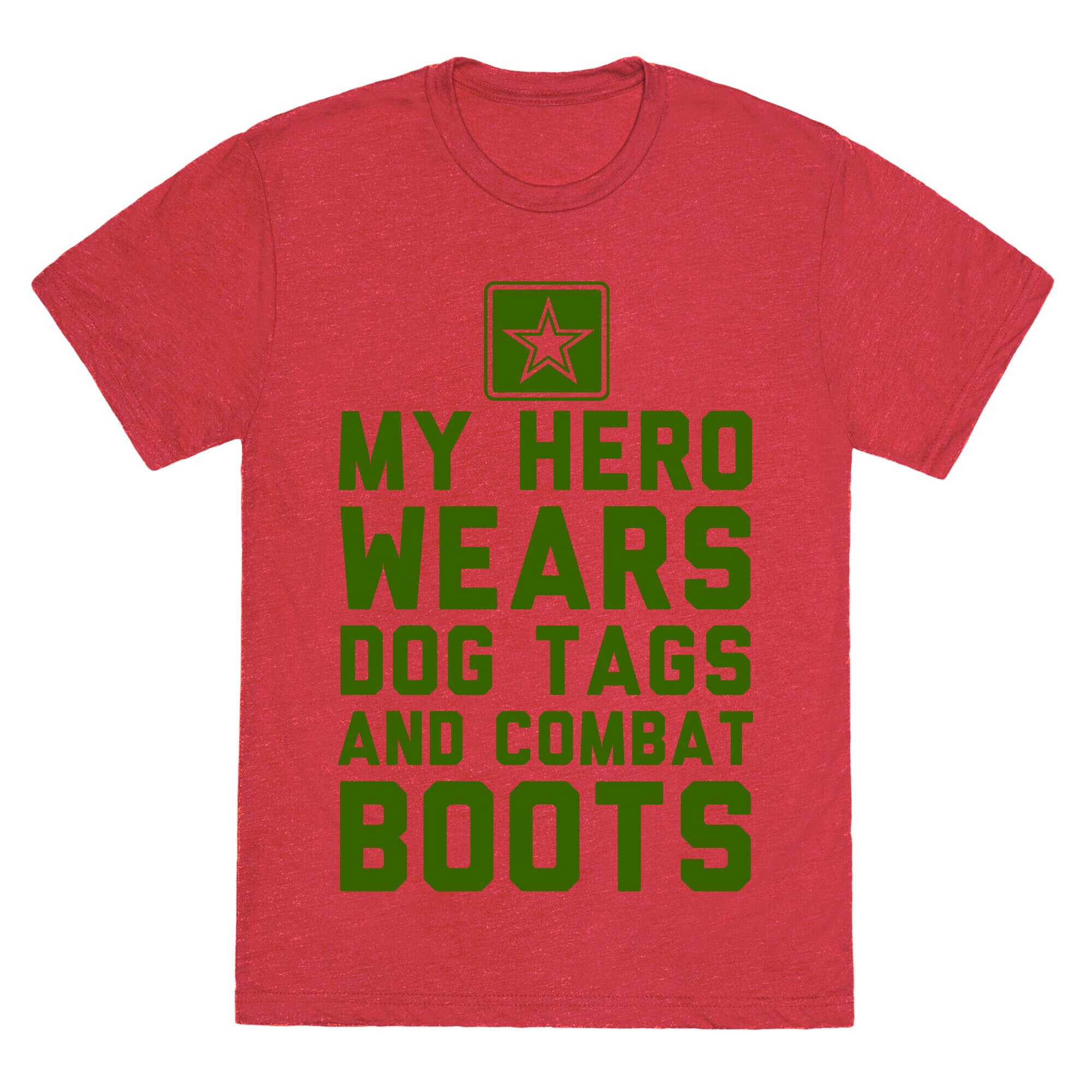 My Hero Wears Dog Tags And Combat Boots Unisex Triblend Tee