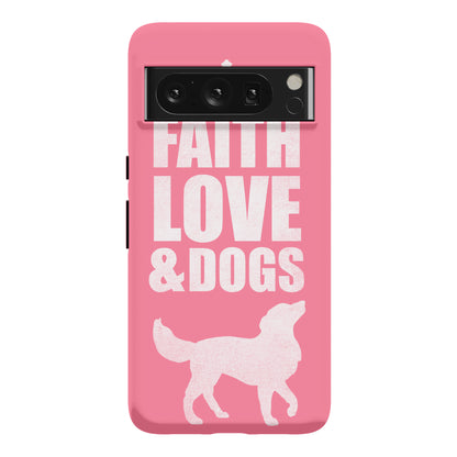 Faith Love & Dogs Phone Case