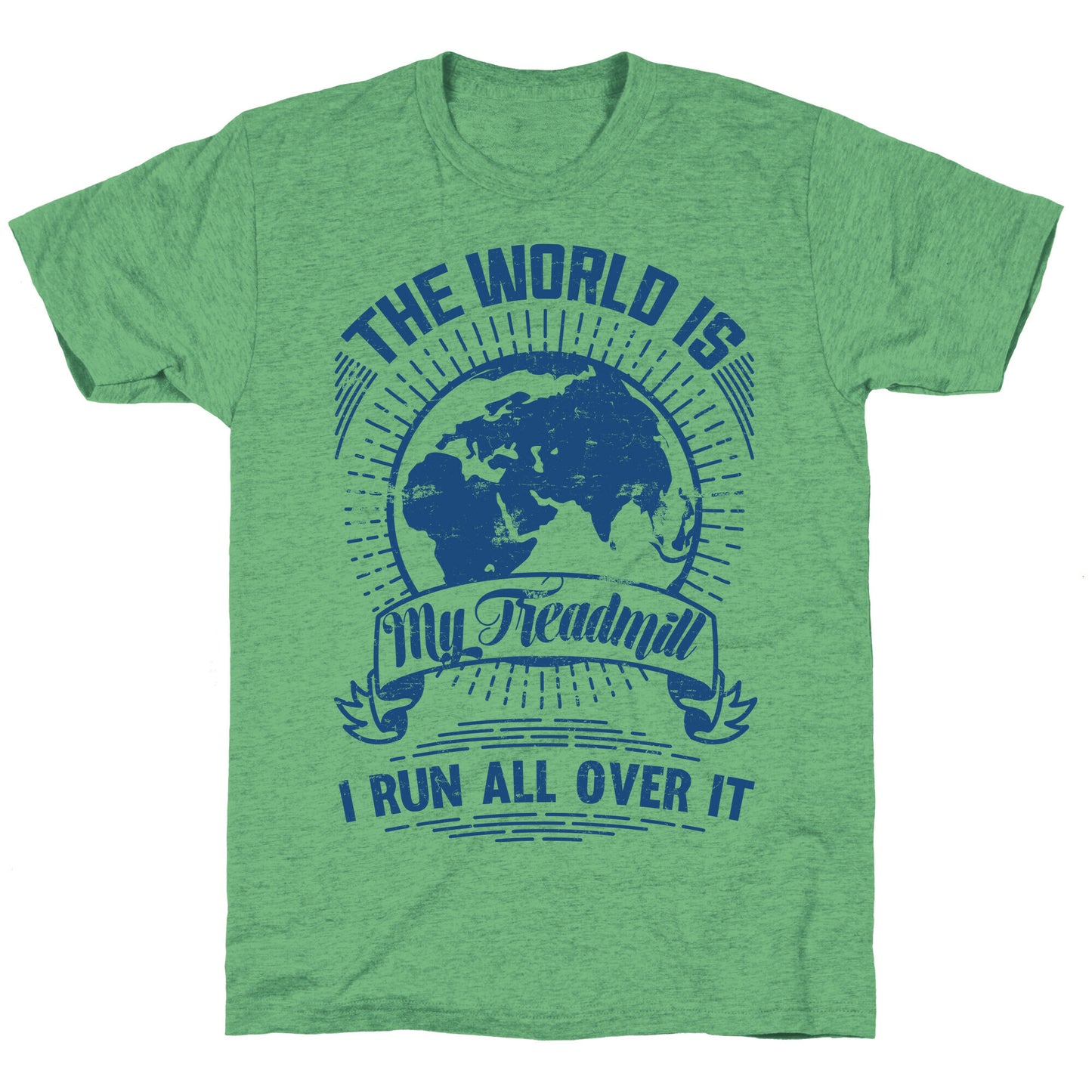 The World Is My Treadmill (Distressed) Unisex Triblend Tee