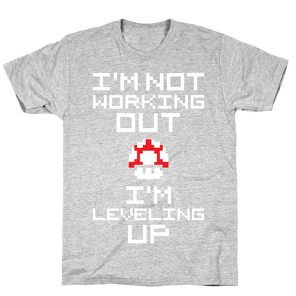 I'm Leveling Up T-Shirt
