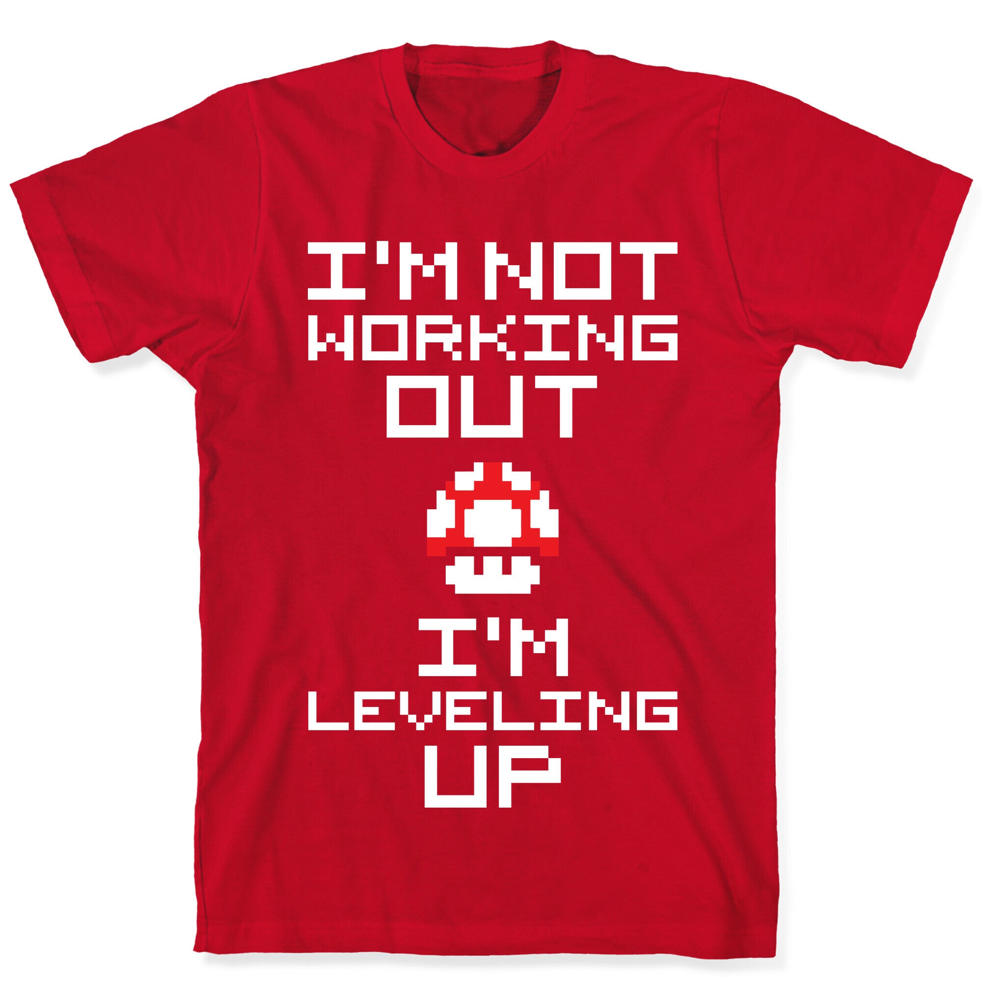 I'm Leveling Up T-Shirt