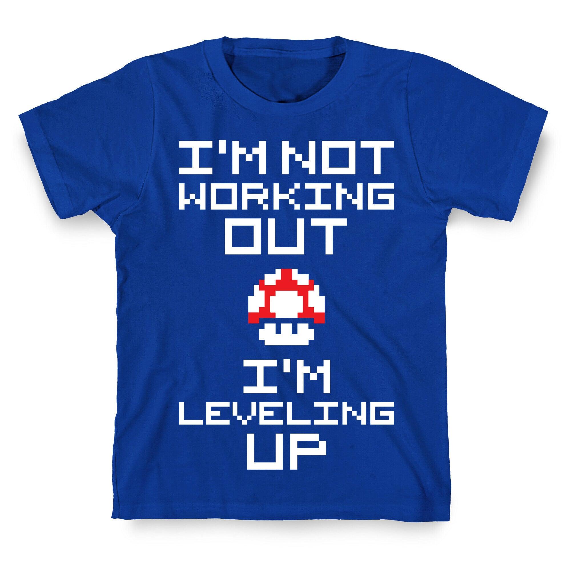 I'm Leveling Up T-Shirt
