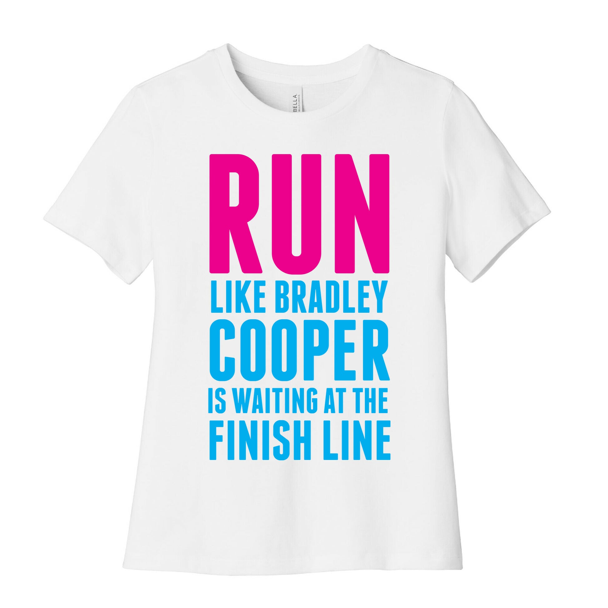 Run Like Bradley Cooper Women's Cotton Tee