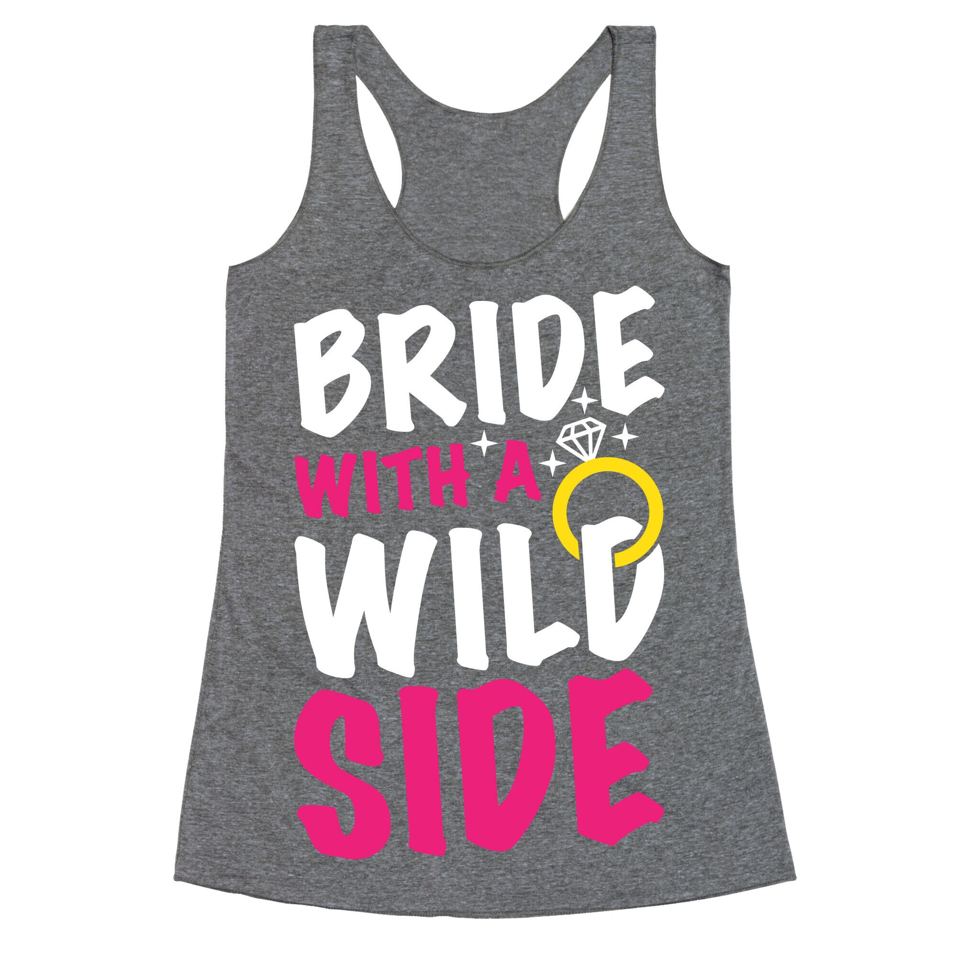 Bride With A Wild Side Racerback Tank