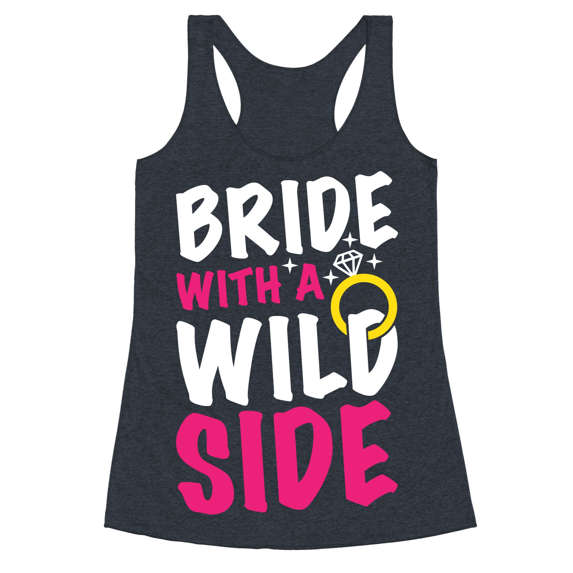 Bride With A Wild Side Racerback Tank