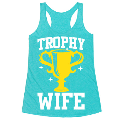 Trophy Wife Racerback Tank