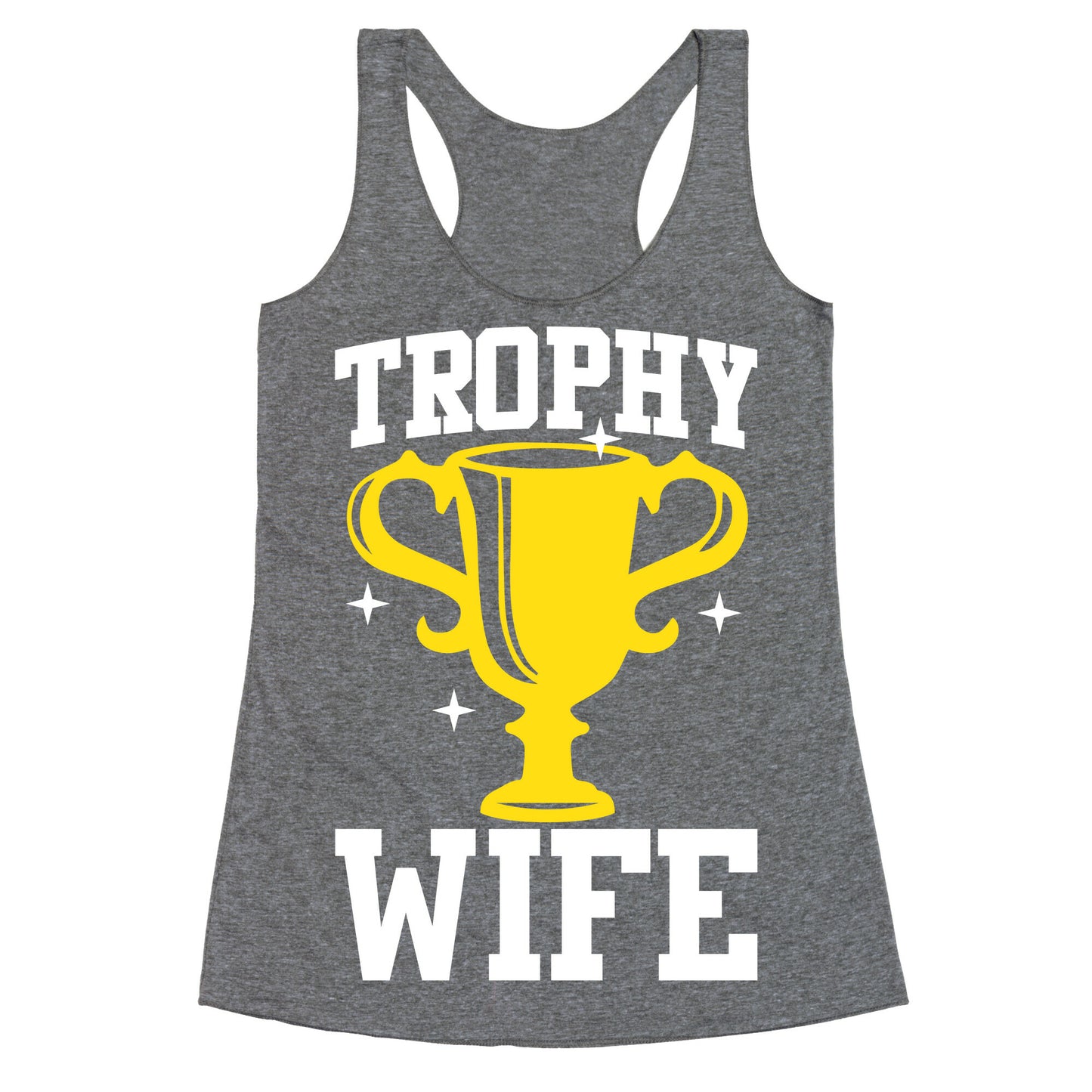 Trophy Wife Racerback Tank