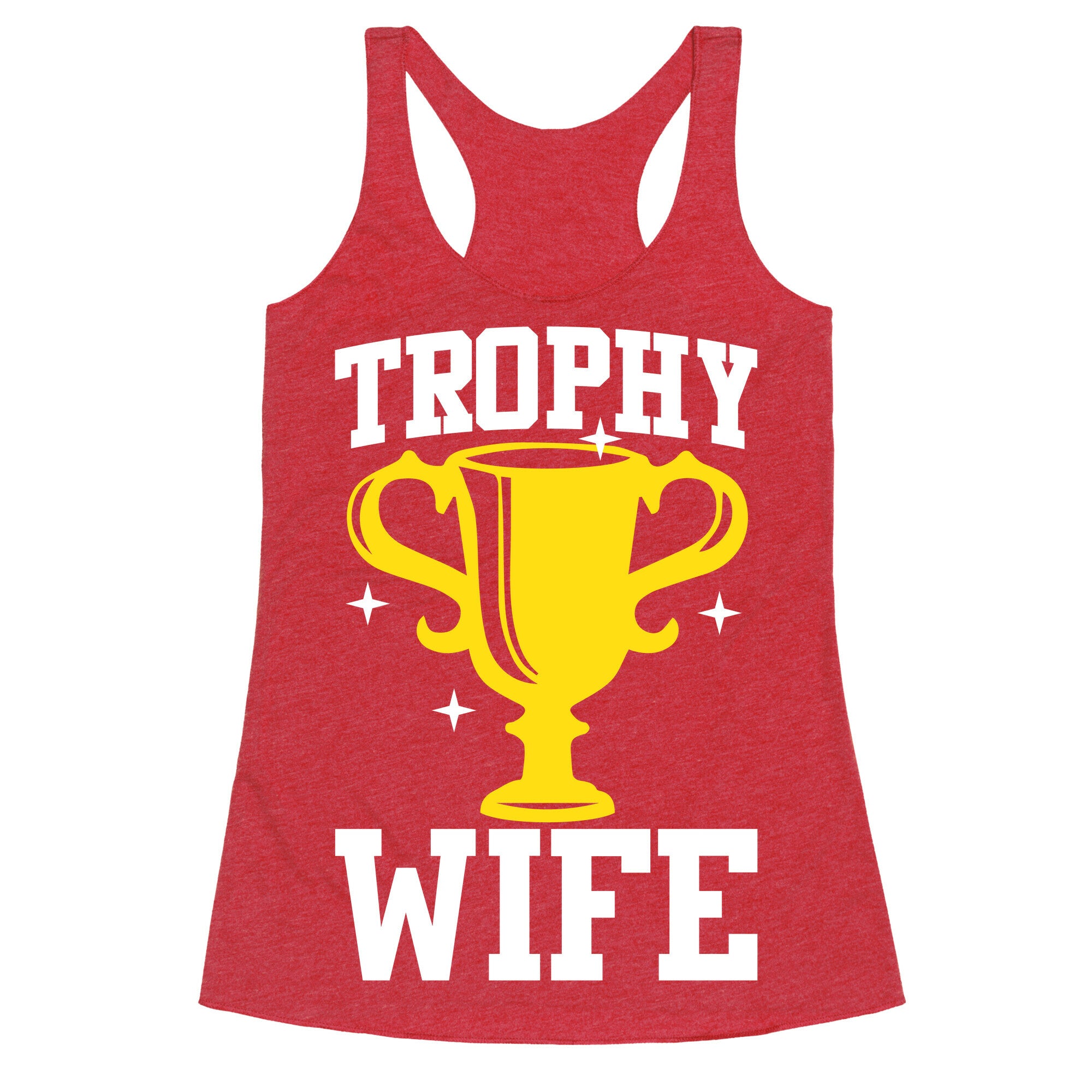 Trophy Wife Racerback Tank