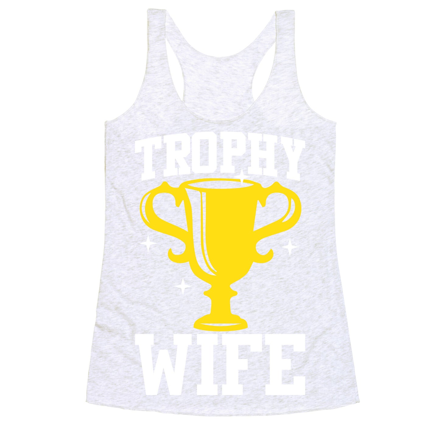 Trophy Wife Racerback Tank