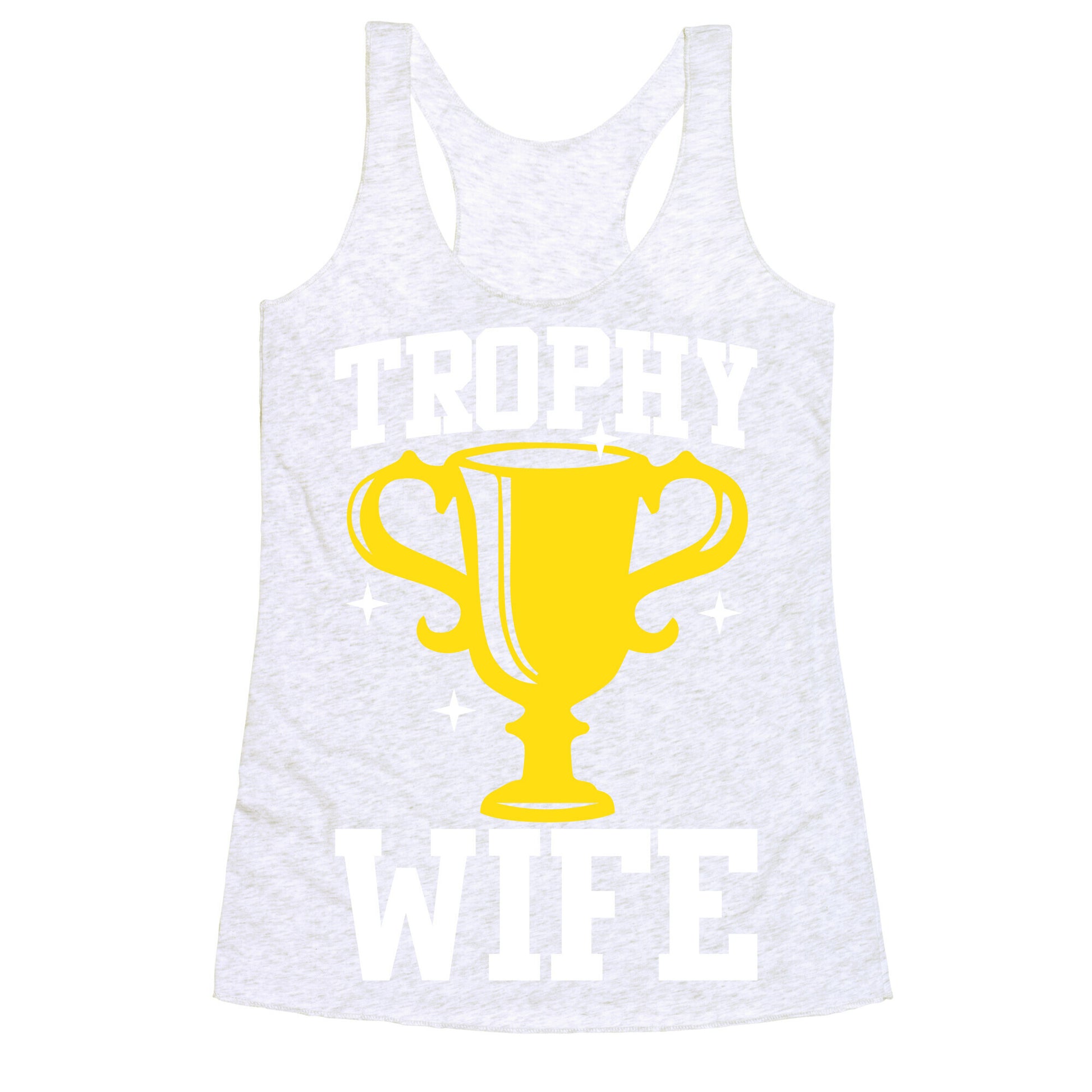 Trophy Wife Racerback Tank