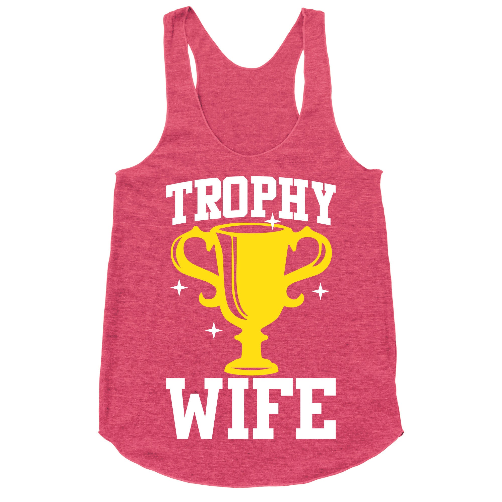 Trophy Wife Racerback Tank