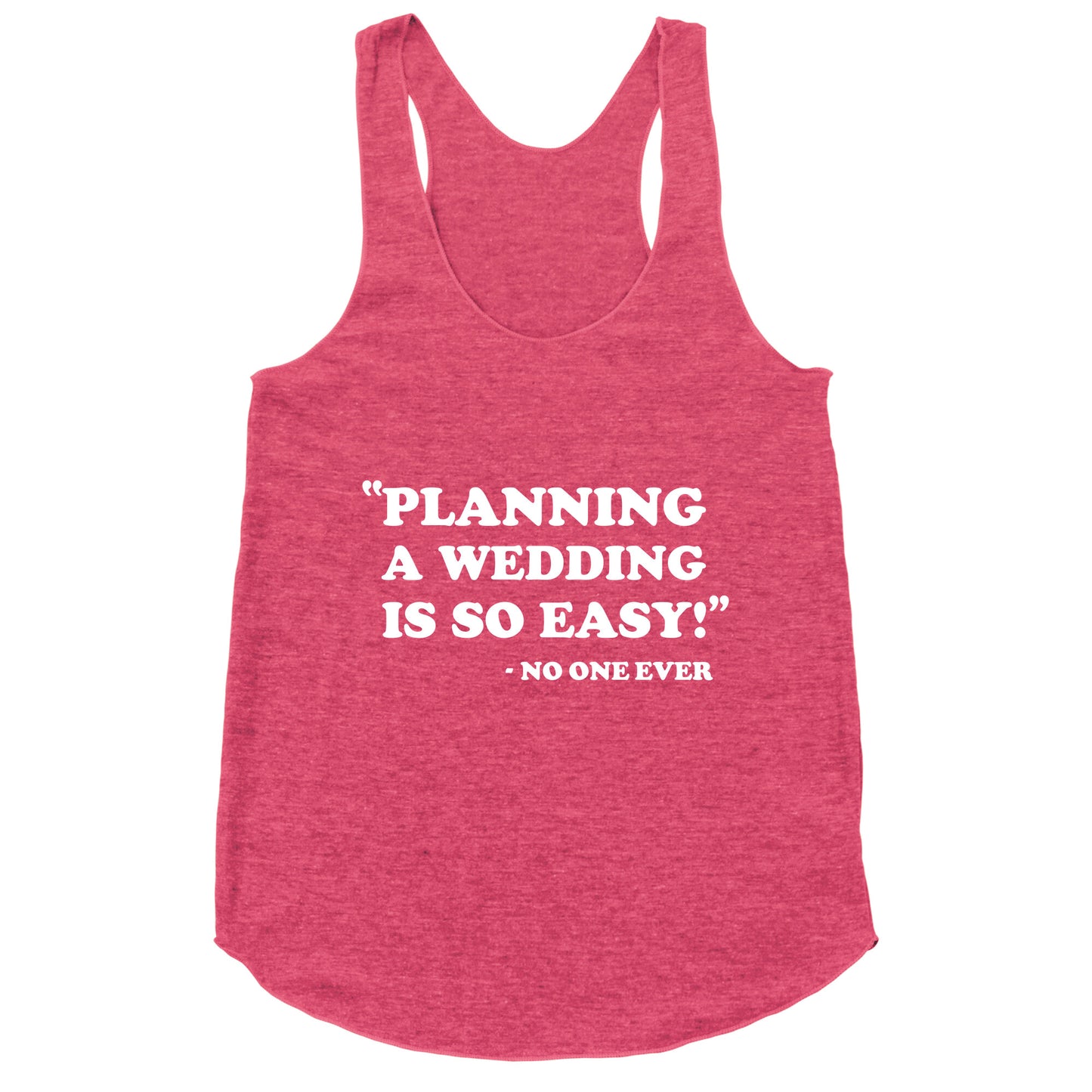 Wedding Planning Racerback Tank