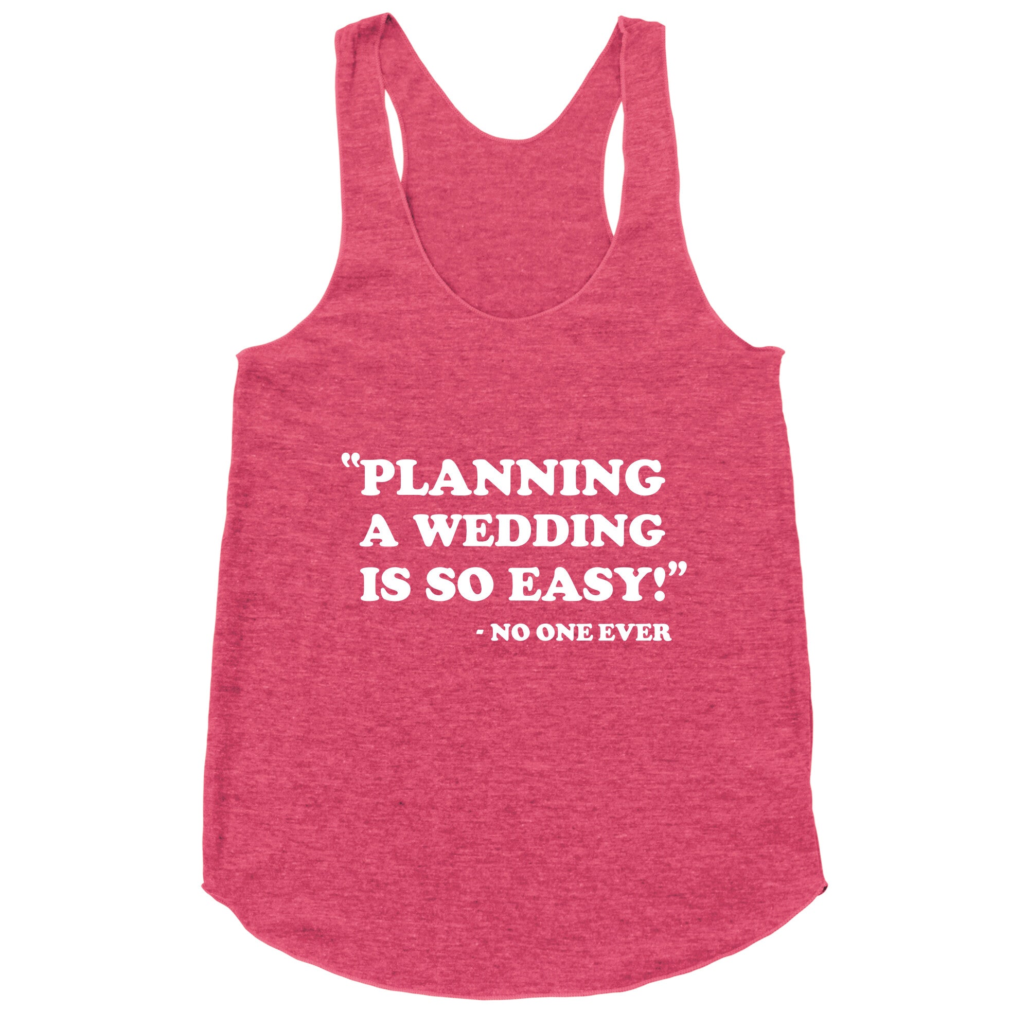 Wedding Planning Racerback Tank