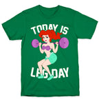 Today Is Leg Day T-Shirt