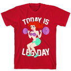Today Is Leg Day T-Shirt