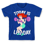 Today Is Leg Day T-Shirt