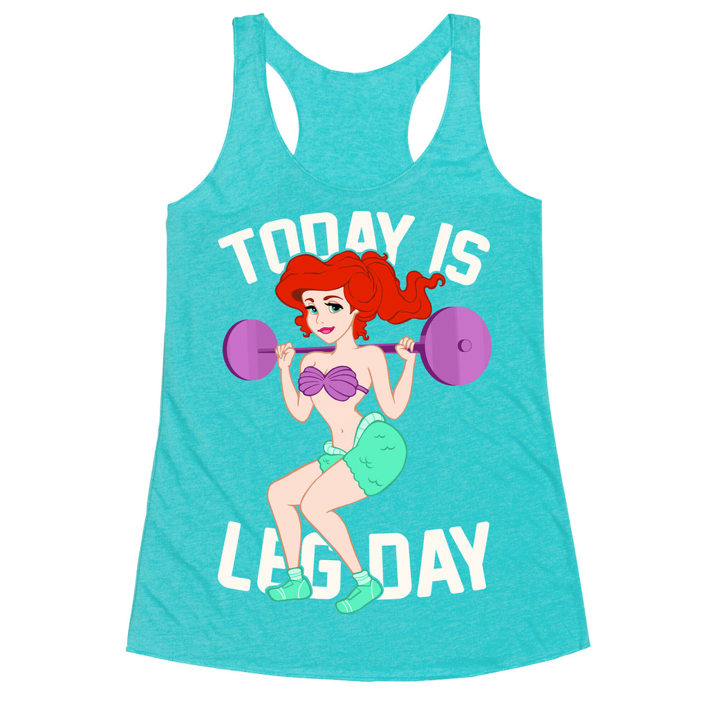 Today Is Leg Day Racerback Tank