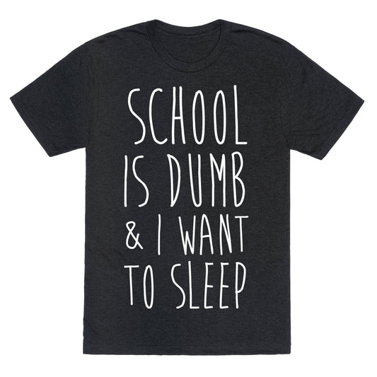 School is Dumb Unisex Triblend Tee