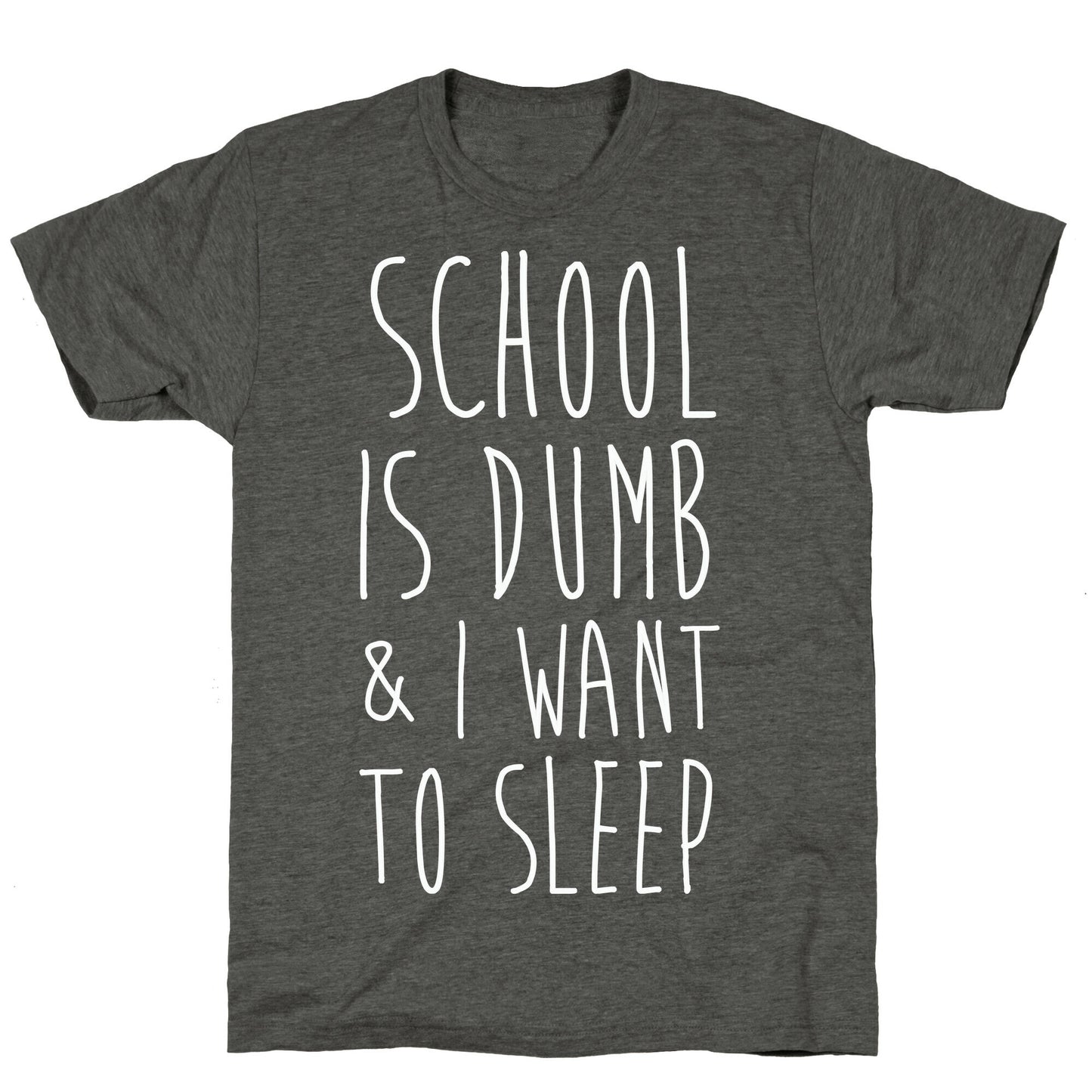 School is Dumb Unisex Triblend Tee