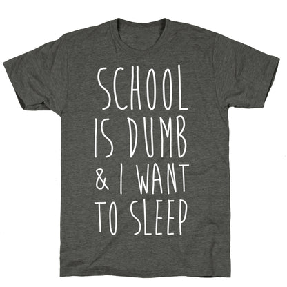School is Dumb Unisex Triblend Tee