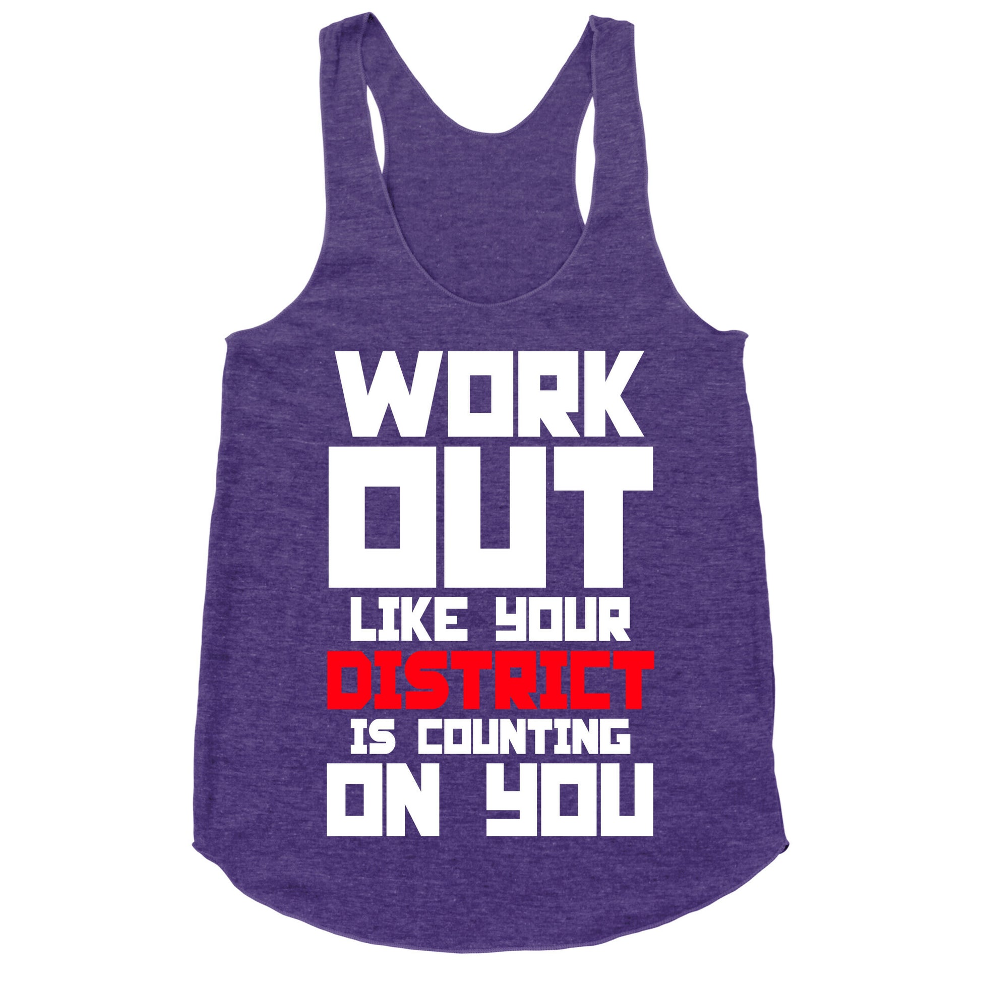 Workout Like Your District Is Counting On You Racerback Tank