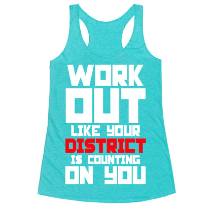 Workout Like Your District Is Counting On You Racerback Tank
