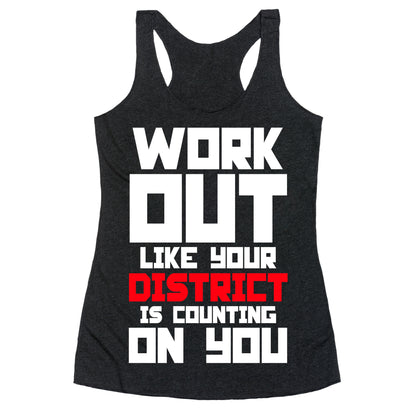Workout Like Your District Is Counting On You Racerback Tank
