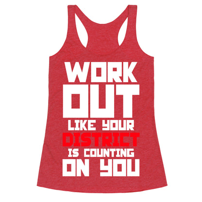 Workout Like Your District Is Counting On You Racerback Tank