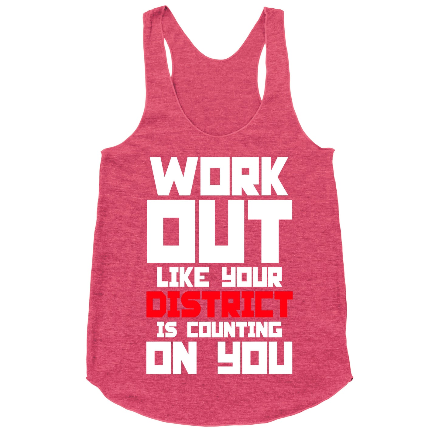 Workout Like Your District Is Counting On You Racerback Tank