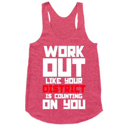 Workout Like Your District Is Counting On You Racerback Tank