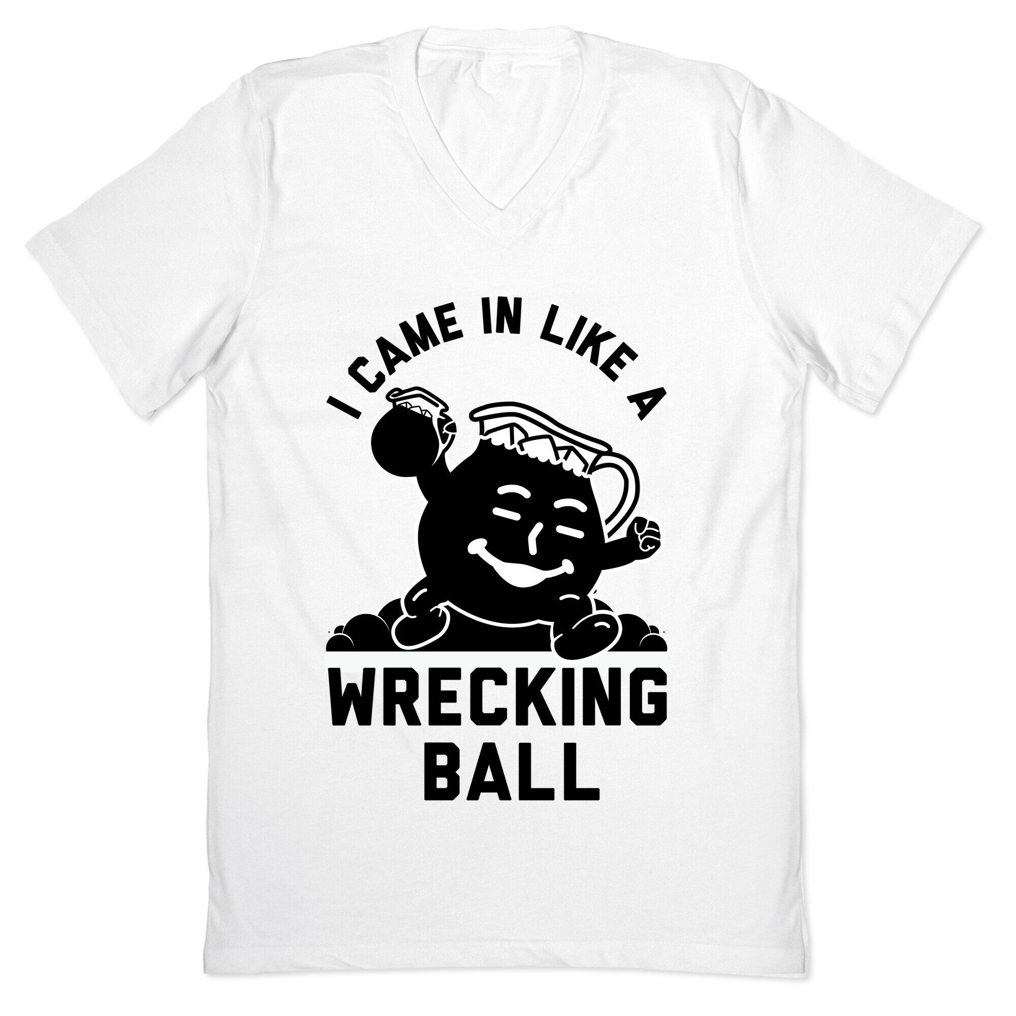 I Came In Like a Wrecking Ball V-Neck